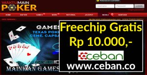 WaktuMainPoker – Freechip Gratis Tanpa Deposit Rp 10.000