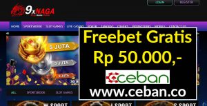 9XNaga – Freebet Gratis Tanpa Deposit Rp 50.000