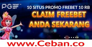 10 Situs Dengan Promo Freebet Gratis SLOT PGSOFT Rp 10.000