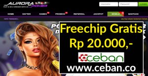 AURORAPOKER – FREECHIP GRATIS TANPA DEPOSIT RP 20.000