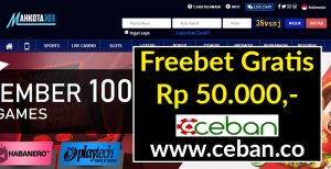 MAHKOTA303 – FREEBET GRATIS TANPA DEPOSIT RP 50.000