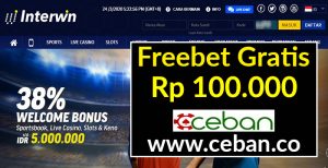 INTERWIN – FREEBET GRATIS TANPA DEPOSIT RP 100.000