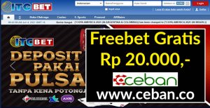 ITCBET – FREEBET GRATIS TANPA DEPOSIT RP 20.000