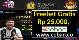 RUMAHCASH – FREEBET GRATIS TANPA DEPOSIT RP 25000