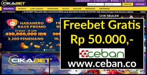 CIKABET – FREEBET GRATIS TANPA DEPOSIT RP 50.000