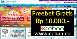 WBOCASH – FREEBET GRATIS TANPA DEPOSIT RP 10.000