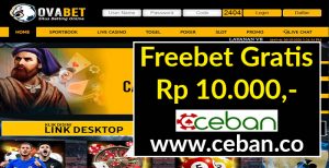 OVABET – FREEBET GRATIS TANPA DEPOSIT RP 10.000