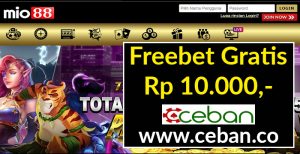 MIO88 – FREEBET GRATIS TANPA DEPOSIT RP 10.000