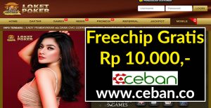 LOKETPOKER – FREECHIPS GRATIS TANPA DEPOSIT RP 10.000