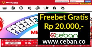 MACAUDEWA – FREEBET GRATIS TANPA DEPOSIT RP 20.000