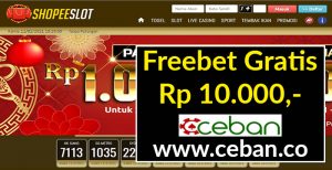 SHOPEESLOT – FREEBET GRATIS TANPA DEPOSIT RP 10.000