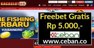 KACASLOT03 – FREEBET GRATIS TANPA DEPOSIT RP 5.000