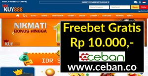 KUY888 – FREEBET GRATIS TANPA DEPOSIT RP 10.000 GAK PAKAI RIBET