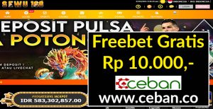 SEWU168 – FREEBET GRATIS TANPA DEPOSIT RP 10.000