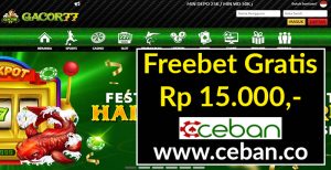 GACOR77 – FREEBET GRATIS TANPA DEPOSIT RP 10.000