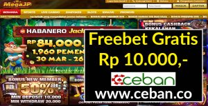 MEGAJP – FREEBET GRATIS TANPA DEPOSIT RP 10.000