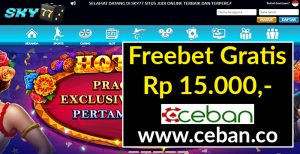 SKY77 – FREEBET GRATIS TANPA DEPOSIT RP 15.000