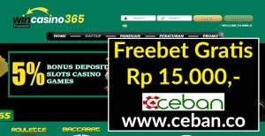 WINCASINO365 – FREEBET GRATIS TANPA DEPOSIT RP 15.000