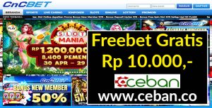 CNCBET – FREEBET GRATIS TANPA DEPOSIT RP 10.000