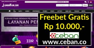 LONDONKLUB – FREEBET GRATIS TANPA DEPOSIT RP 10.000