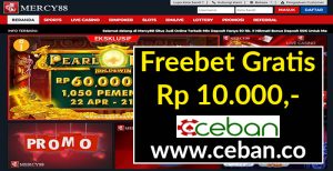 MERCY88 – FREEBET GRATIS TANPA DEPOSIT RP 10.000