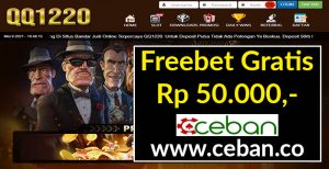 QQ1220 – FREEBET GRATIS TANPA DEPOSIT RP 50.000