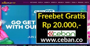 KINGPLAY77 – FREEBET GRATIS TANPA DEPOSIT RP 20.000