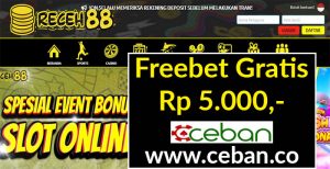 RECEH88 – FREEBET GRATIS TANPA DEPOSIT RP 5.000