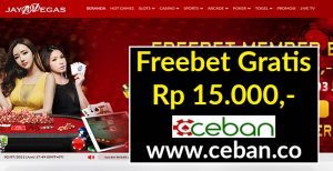 JAYAVEGAS – FREEBET GRATIS TANPA DEPOSIT RP 15.000