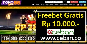 TOKO56 – FREEBET GRATIS TANPA DEPOSIT RP 10.000