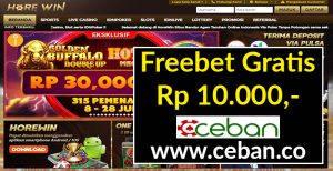 HOREWIN – FREEBET GRATIS TANPA DEPOSIT RP 10.000