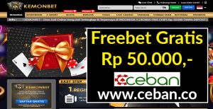 KEMONBET – FREEBET GRATIS TANPA DEPOSIT RP 50.000