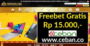 MARKAS138 – FREEBET GRATIS TANPA DEPOSIT RP 15.000