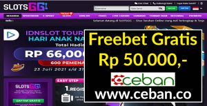 SLOTSGG – FREEBET GRATIS TANPA DEPOSIT RP 50.000