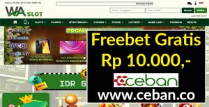 WASLOT – FREEBET GRATIS TANPA DEPOSIT RP 10.000