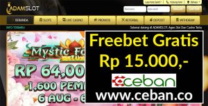 ADAMSLOT – FREEBET GRATIS RP 15.000 TANPA DEPOSIT