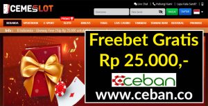 CEMESLOT- FREEBET GRATIS RP 25.000 TANPA DEPOSIT