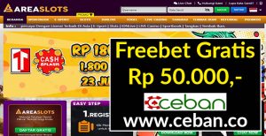 AREASLOTS – FREEBET GRATIS TANPA DEPOSIT RP 50.000