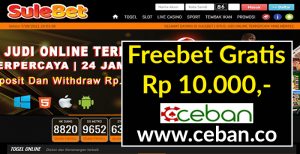 SULEBET – FREEBET GRATIS TANPA DEPOSIT RP 10.000