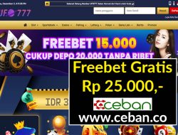 UFO777 – FREEBET GRATIS TANPA DEPOSIT RP 25.000