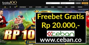 BOLA100 – FREEBET GRATIS TANPA DEPOSIT RP 20.000