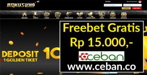 BONUS138 – FREEBET GRATIS TANPA DEPOSIT RP 15.000