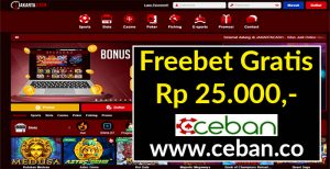 JAKARTACASH – FREEBET GRATIS TANPA DEPOSIT RP 25.000