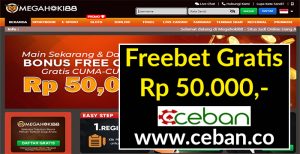 MEGAHOKI88 – FREEBET GRATIS TANPA DEPOSIT RP 50.000