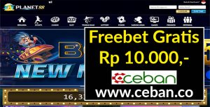 PLANET88 – FREEBET GRATIS TANPA DEPOSIT RP 10.000