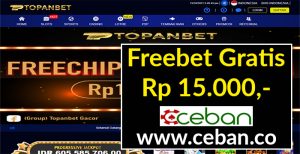 TOPANBET – FREEBET GRATIS TANPA DEPOSIT RP 15.000