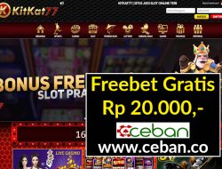 KITKAT77 – FREEBET GRATIS TANPA DEPOSIT RP 20.000