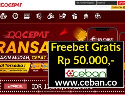 QQCEPAT – FREEBET GRATIS TANPA DEPOSIT RP 50.000