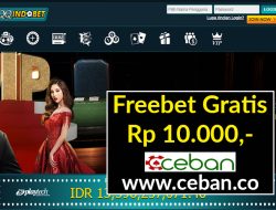 QQINDOBET – FREEBET GRATIS TANPA DEPOSIT RP 10.000