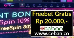 SEXYSLOTO – FREEBET GRATIS TANPA DEPOSIT RP 20.000